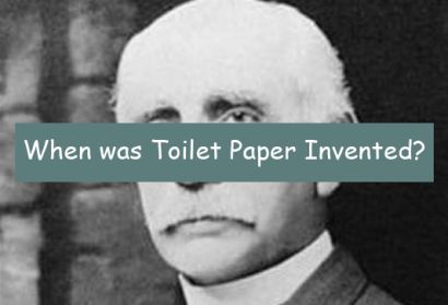 When Was Toilet Paper Invented? What was the History Timeline?